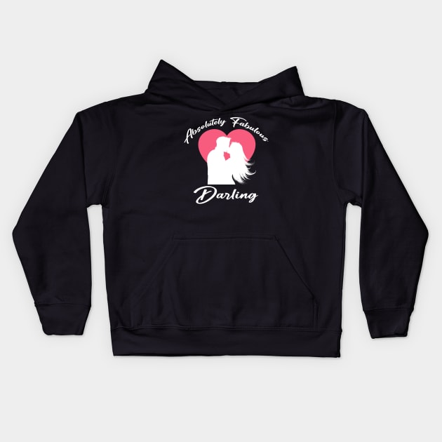 Absolutely Fabulous Darling Funny Quote Kids Hoodie by SILVER01